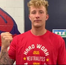 Load image into Gallery viewer, Keep up the Fight Apparel ( Hard work Neutralizes a Hard Life!)